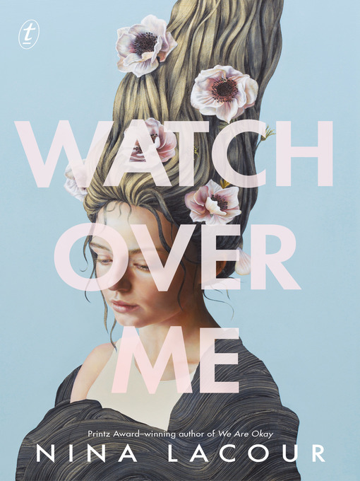 Title details for Watch Over Me by Nina LaCour - Available